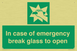 In case of emergency break glass to open